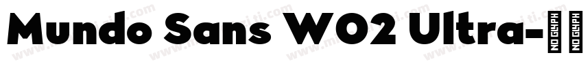 Mundo Sans W02 Ultra字体转换